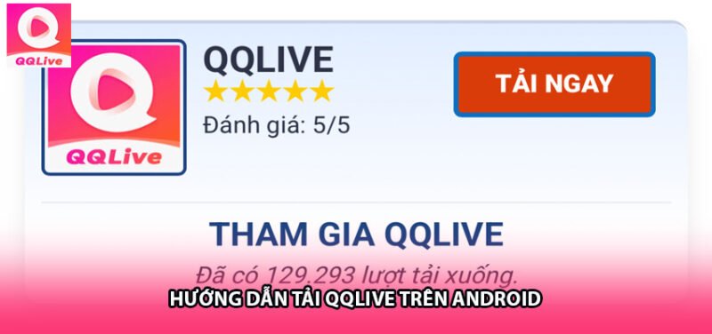 Hướng Dẫn Tải QQLive Trên Android