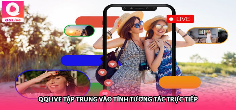 Điểm mạnh nhất của QQLive chính là khả năng tương tác nhanh
